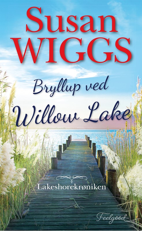 Bryllup ved Willow Lake