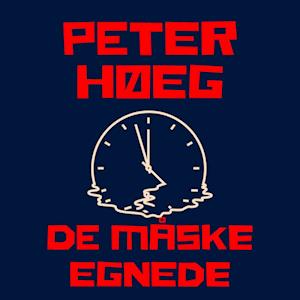 De måske egnede-Peter Høeg-Lydbog