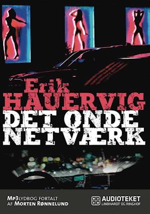 Det onde netværk-Erik Hauervig-Lydbog