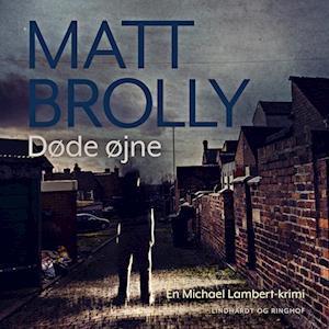 Døde øjne-Matt Brolly-Lydbog