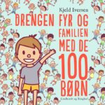 Drengen Fyr og familien med de 100 børn