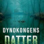 Dyndkongens datter-Karen Dionne-Lydbog