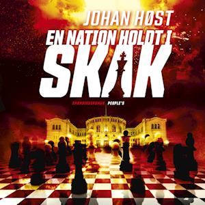 En nation holdt i skak-Johan Høst-Lydbog