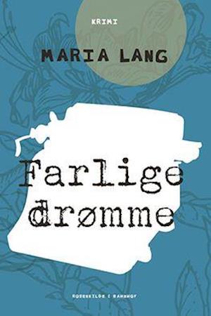 Farlige drømme-Maria Lang-Lydbog