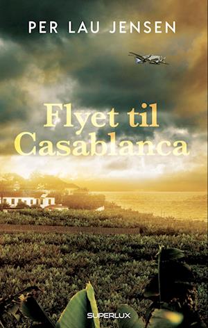 Flyet til Casablanca-Per Lau Jensen-Lydbog