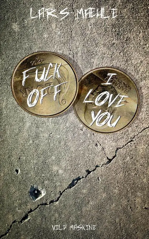Fuck Off - I Love You