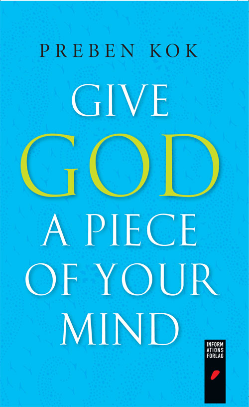 Give God a Piece of Your Mind - E-bog