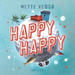 Happy Happy-Mette Vedsø-Lydbog