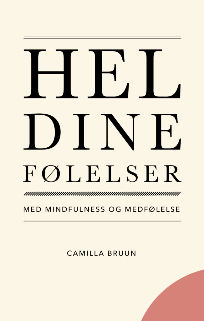 Hel dine følelser med mindfulness og medfølelse - E-bog