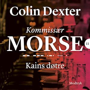 Kains døtre-Colin Dexter-Lydbog