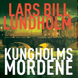 Kungsholmsmordene-Lars Bill Lundholm-Lydbog