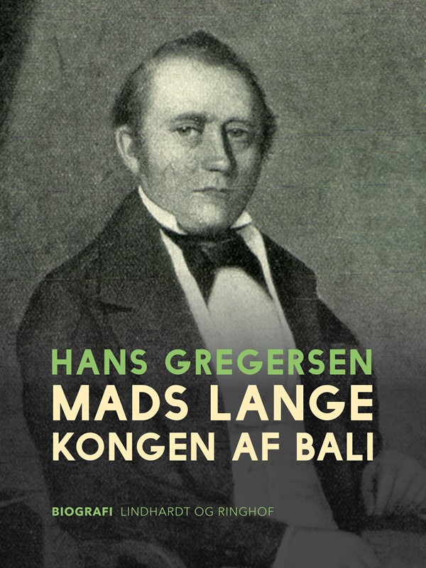 Mads Lange - kongen af Bali