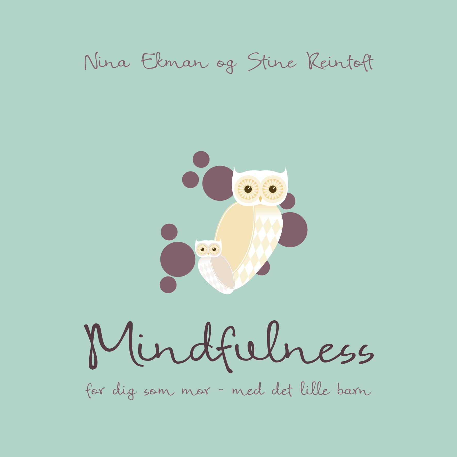 Mindfulness for dig som mor med det lille barn - E-bog