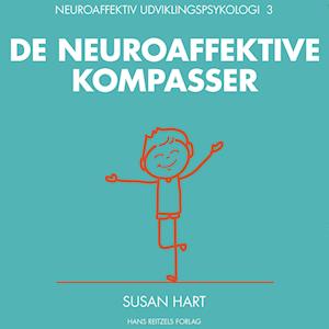 Neuroaffektiv udviklingspsykologi 3-Susan Hart-Lydbog