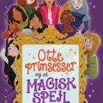 Otte prinsesser og et magisk spejl-Natasha Farrant-Lydbog