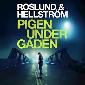 Pigen under gaden-Anders Roslund-Lydbog