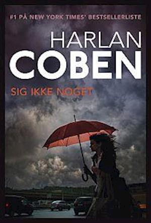 Sig ikke noget-Harlan Coben-Lydbog