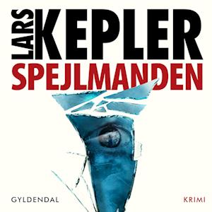Spejlmanden-Lars Kepler-Lydbog