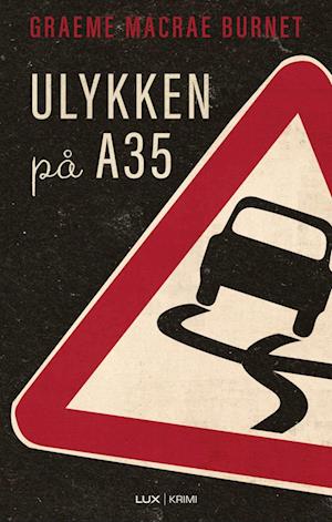 Ulykken på A35-Graeme Macrae Burnet-Lydbog