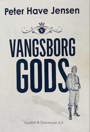 Vangsborg Gods-Peter Have Jensen-Lydbog