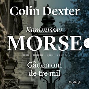 Gåden om de tre mil-Colin Dexter-Lydbog