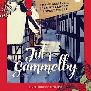 Jul i Gammelby-Robert Fisker-Lydbog