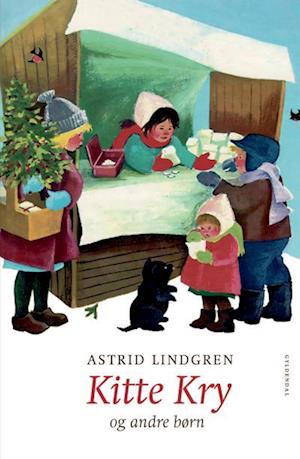 Kitte Kry - og andre børn-Astrid Lindgren-Lydbog