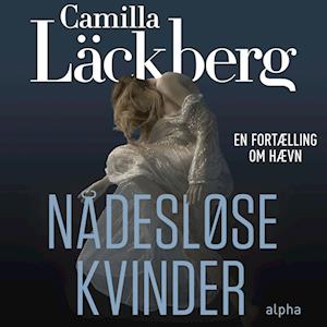Nådesløse kvinder-Camilla Läckberg-Lydbog
