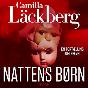 Nattens børn-Camilla Läckberg-Lydbog