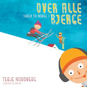 Turen til Norge 1: Over alle bjerge-Terje Nordberg-Lydbog
