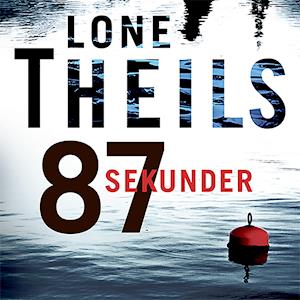 87 sekunder-Lone Theils-Lydbog