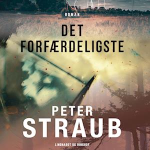 Det forfærdeligste-Peter Straub-Lydbog