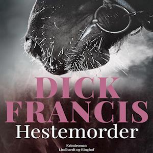 Hestemorder-Dick Francis-Lydbog