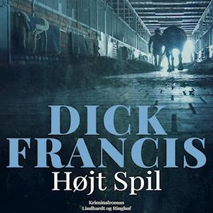 Højt spil-Dick Francis-Lydbog