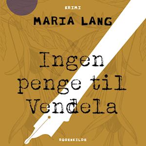 Ingen penge til Vendela-Maria Lang-Lydbog