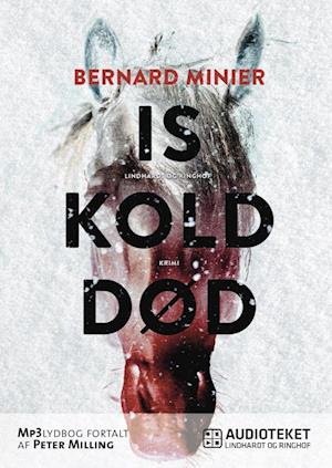 Iskold død-Bernard Minier-Lydbog