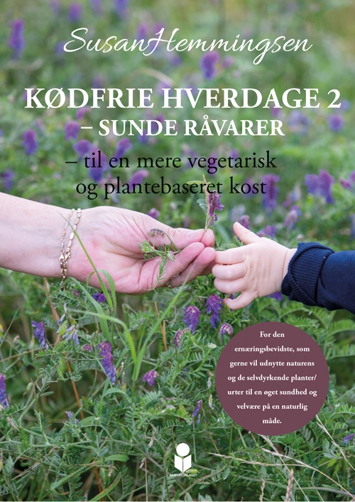 Kødfrie hverdage 2 - sunde råvarer