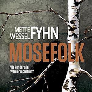 Mosefolk-Mette Wessel Fyhn-Lydbog