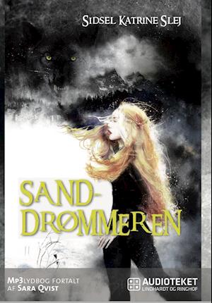 Sanddrømmeren-Sidsel Katrine Slej-Lydbog