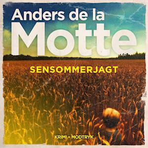 Sensommerjagt-Anders de la Motte-Lydbog