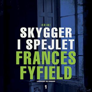 Skygger i spejlet-Frances Fyfield-Lydbog