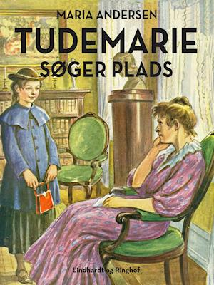 Tudemarie søger plads-Maria Andersen-Lydbog